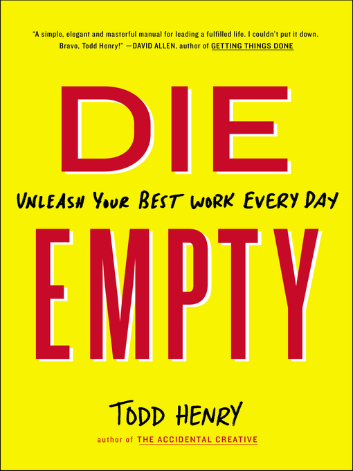 Title details for Die Empty by Todd Henry - Wait list